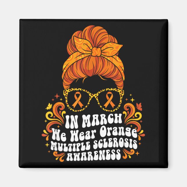 In march wear orange ms multiple sclerosis magnet (Front)