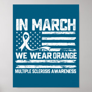 In march wear orange multiple sclerosis awareness poster