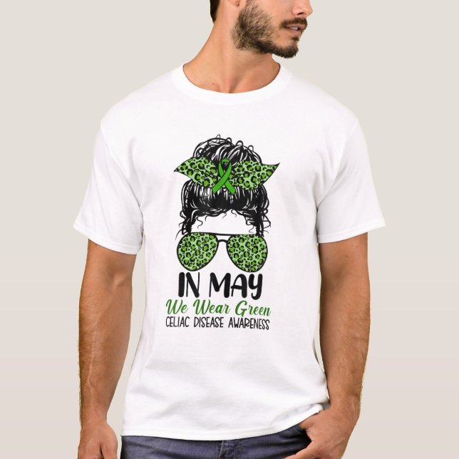 In May We Wear Green Celiac Disease Awareness Mess T-Shirt (Front)
