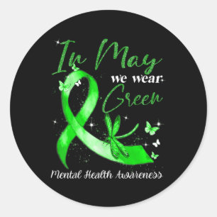 In May We Wear Green Dragonfly Mental Health Aware Classic Round Sticker