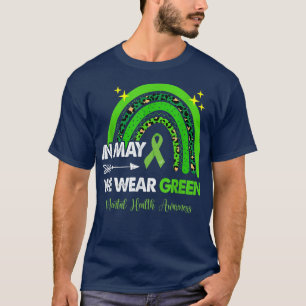 In May We Wear Green Mental Health Awareness2568 1 T-Shirt