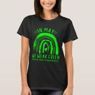In May We Wear Green Mental Health Awareness 2  T-Shirt