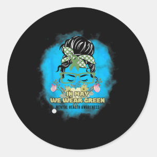 In May We Wear Green Mental Health Awareness,funny Classic Round Sticker
