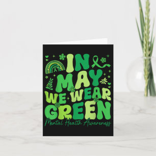 In May We Wear Green Mental Health Awareness Green Card