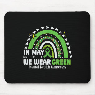 In May We Wear Green Mental Health Awareness Green Mouse Pad