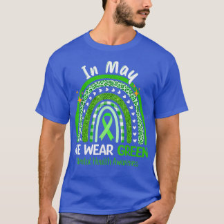 In May We Wear Green Mental Health Awareness Green T-Shirt