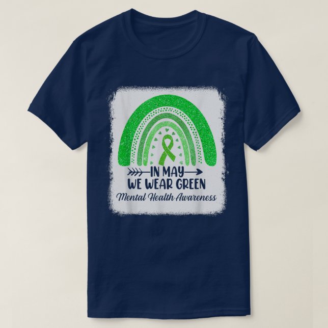 In May We Wear Green Mental Health Awareness Green T-Shirt (Design Front)