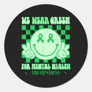 In May We Wear Green Mental Health Awareness Groov Classic Round Sticker