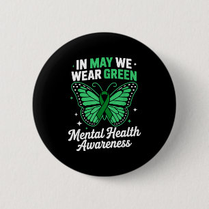 In may we wear green mental health awareness In ma 6 Cm Round Badge