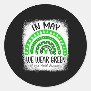 In May We Wear Green Mental Health Awareness Month Classic Round Sticker