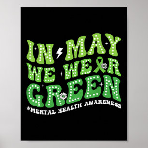 In May We Wear Green Mental Health Awareness Month Poster