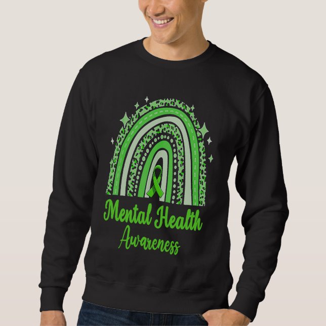 In May We Wear Green Mental Health Awareness Rainb Sweatshirt (Front)