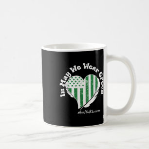 In May We Wear Green Mental Health Awareness Us Fl Coffee Mug