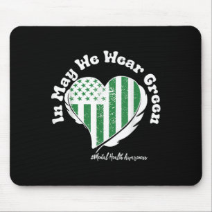 In May We Wear Green Mental Health Awareness Us Fl Mouse Pad