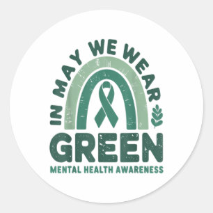 In May We Wear Green Mental Health Awareness Warri Classic Round Sticker