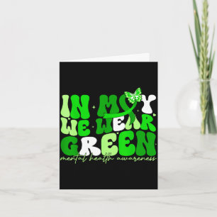 In may we wear green mental health butterfly ribbo card
