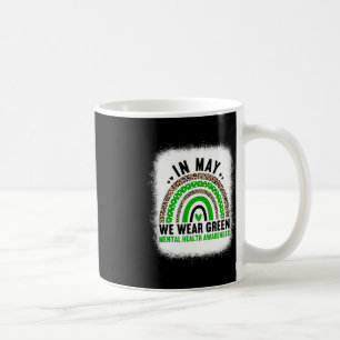 In May We Wear Green - Rainbow Mental Health Aware Coffee Mug