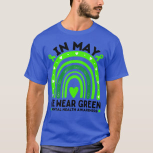 In May We Wear Green - Rainbow Mental Health Aware T-Shirt