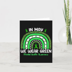In May We Wear Green Rainbow Mental Health Awarene Card