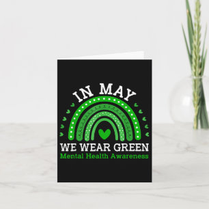 In May We Wear Green Rainbow Mental Health Awarene Card