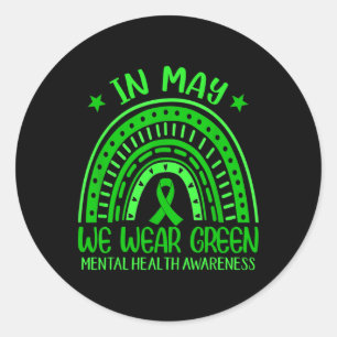 In May We Wear Green Rainbow Ribbon Mental Health Classic Round Sticker