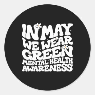 In May We Wear Green Retro Floral Mental Health Aw Classic Round Sticker