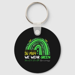 In May We Wear Green Ribbon Raibow Mental Health A Key Ring