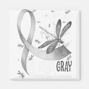 In May We Wear Grey Brain Cancer Awareness Magnet