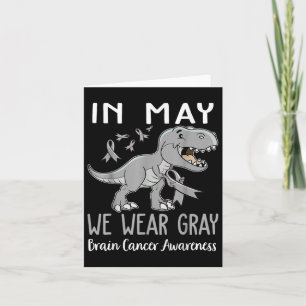 In May We Wear Grey Brain Cancer Awareness Month Card