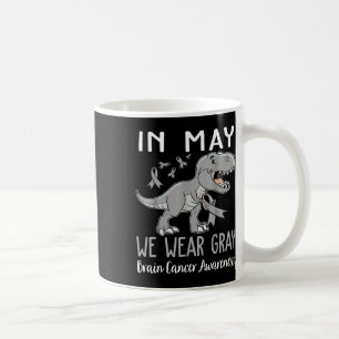 In May We Wear Grey Brain Cancer Awareness Month  Coffee Mug
