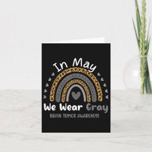 In May We Wear Grey Brain Cancer Tumour Awareness Card