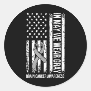 In May We Wear Grey Brain Grey Ribbon Cancer Aware Classic Round Sticker
