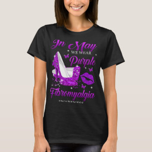 In May We Wear Purple High Heels Fibromyalgia Awar T-Shirt