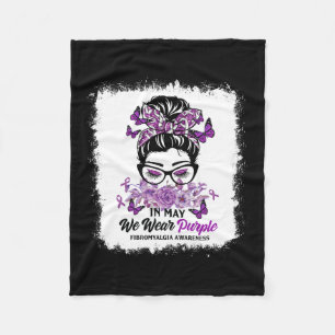 In May We Wear Purple Messy Bun Fibromyalgia Aware Fleece Blanket