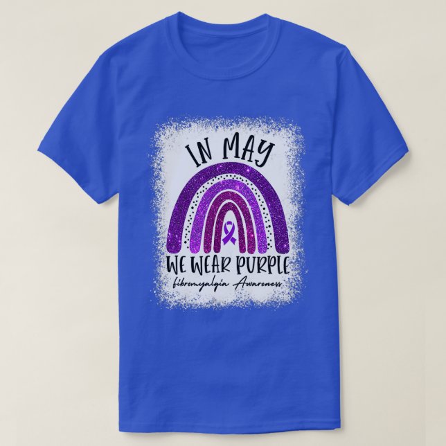 In May We Wear Purple Ribbon Fibromyalgia Awarenes T-Shirt (Design Front)