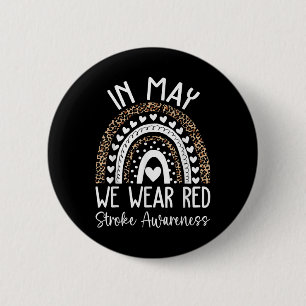 In May We Wear Red Stroke Awareness Month  6 Cm Round Badge