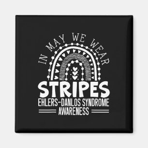 In May We Wear Stripes Ehlers-danlos Syndrome Awar Magnet