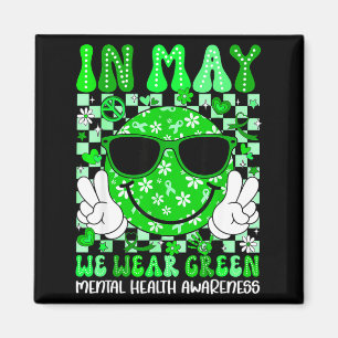 In may wear green mental health awareness socialIn Magnet