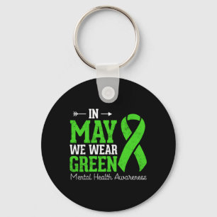 In May Wear Green Ribbon For Mental Health Key Ring
