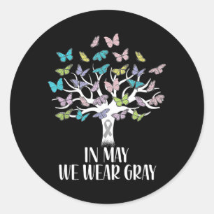 in May Wear Grey Brain Cancer Awareness Butterfly Classic Round Sticker