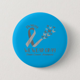 In May Wear Grey Brain Cancer Awareness Ribbon 6 Cm Round Badge