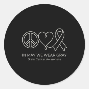 In may wear grey brain tumour awareness brain classic round sticker