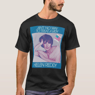 In Memorial Helen Reddy T-Shirt