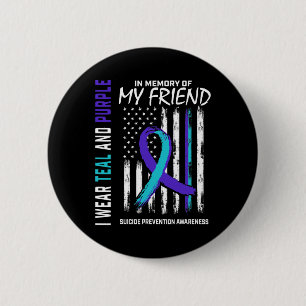 In Memory Friend Suicide Awareness Prevention Amer 6 Cm Round Badge