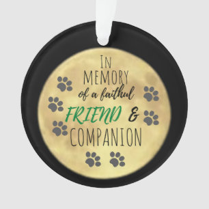 In Memory of a Faithful Dog, Friend, and Companion Ornament