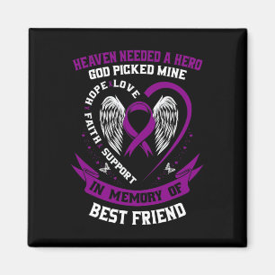 In Memory of Best Friend Pancreatic Cancer Memoria Magnet