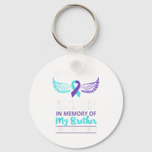 In Memory Of Brother Suicide Awareness Prevention Key Ring