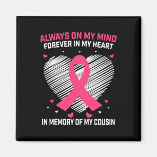 In Memory Of Cousin Breast Cancer Awareness Month  Magnet