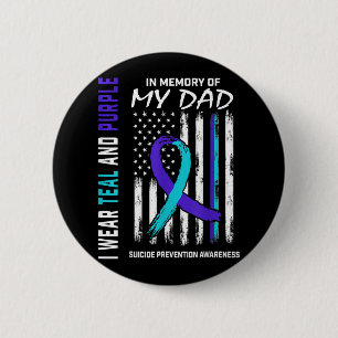 In Memory Of Dad Suicide Prevention Awareness Amer 6 Cm Round Badge