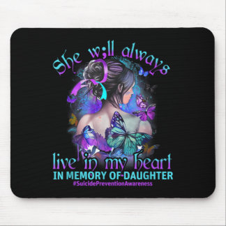 In Memory Of Daughter Prevention Awareness Design Mouse Pad